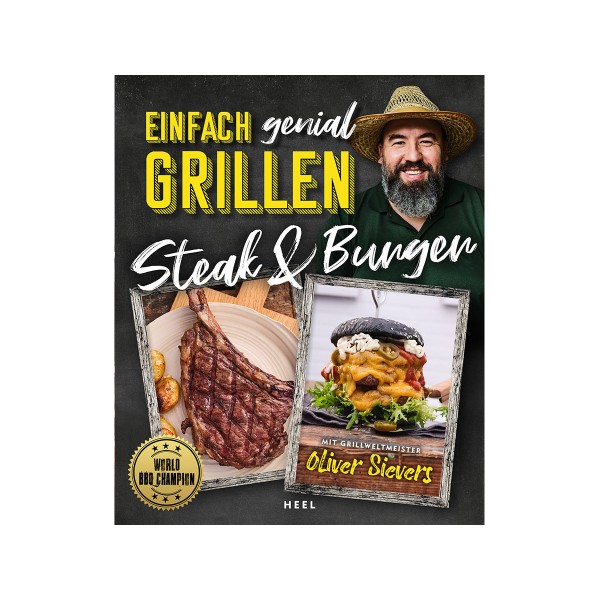 Einfach genial Grillen - "Steak & Burger" - Oliver Sievers - Heel V...