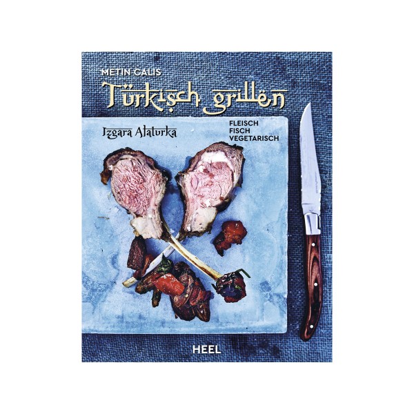 Türkisch Grillen – Matin Calis – Heel Verlag