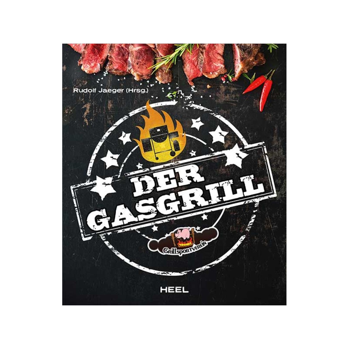Der Gasgrill – Buch – Rudolf Jäger – Heel Verlag