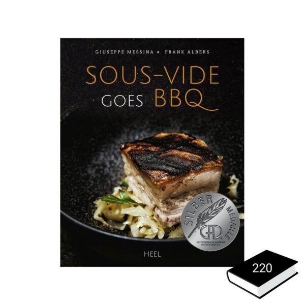 Sous-Vide goes BBQ - Giuseppe Messina & Frank Albers - Heel Verlag