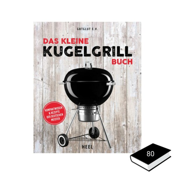 Das Kleine Kugelgrill Buch - Gutglut E.V. - Heel Verlag