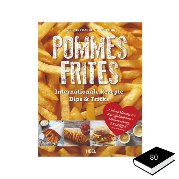 POMMES FRITES - Christine Hager - Ulrike Reihn - Heel Verlag