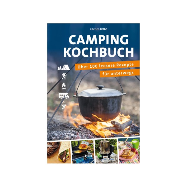 Camping Kochbuch – über 100 leckere Rezepte für unterwegs – Carsten…