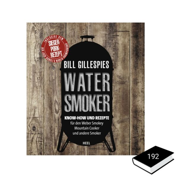 Bill Gillespies Watersmoker - Bill Gillespies - Heel Verlag